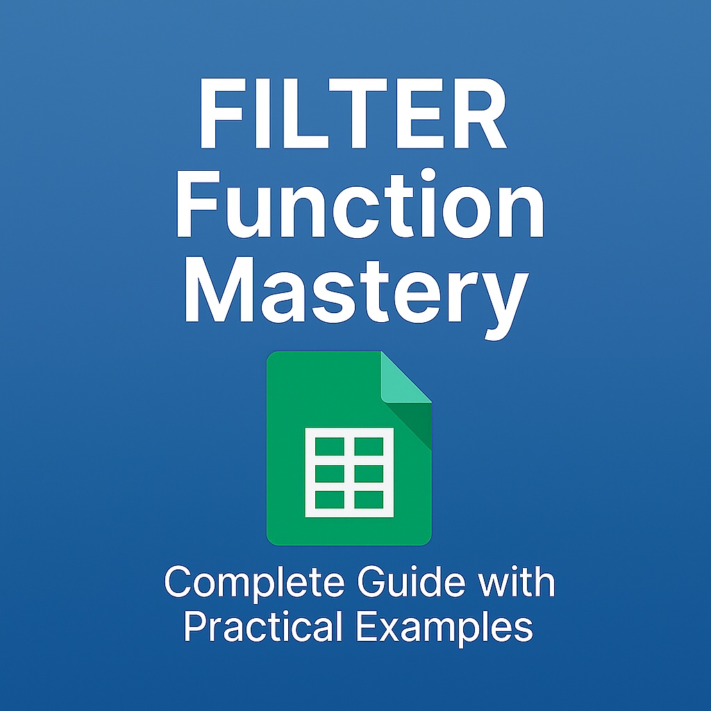 FILTER Function Mastery | A Practical Guide with Real-World Google ...