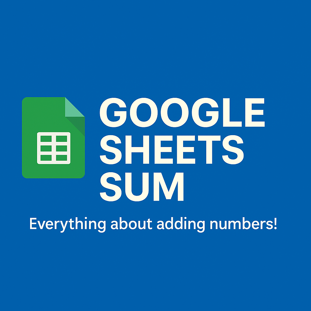 📊 SUM Function: The Basic Formula for Calculating Totals in Google Sheets